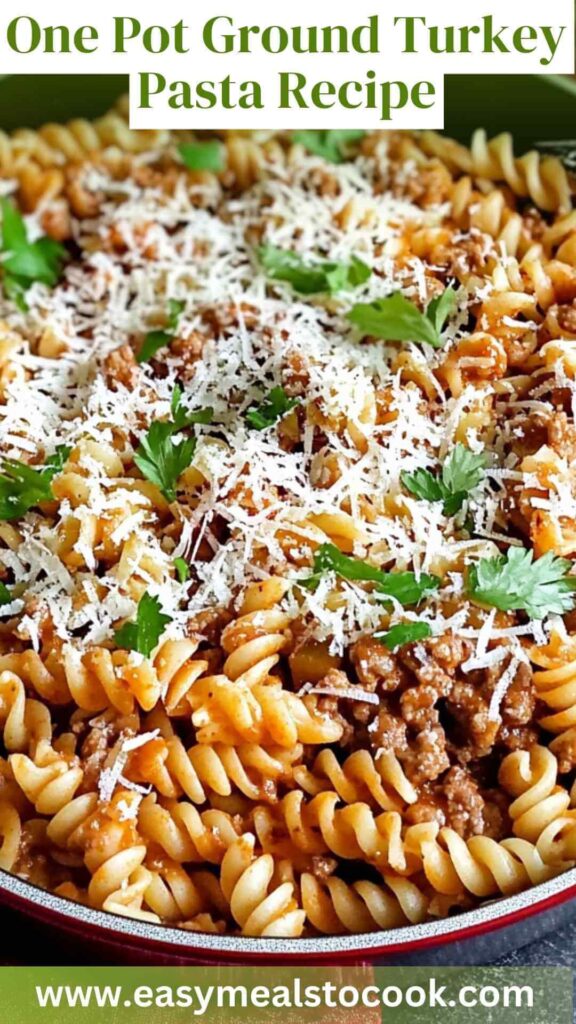 One Pot Ground Turkey Pasta Recipe