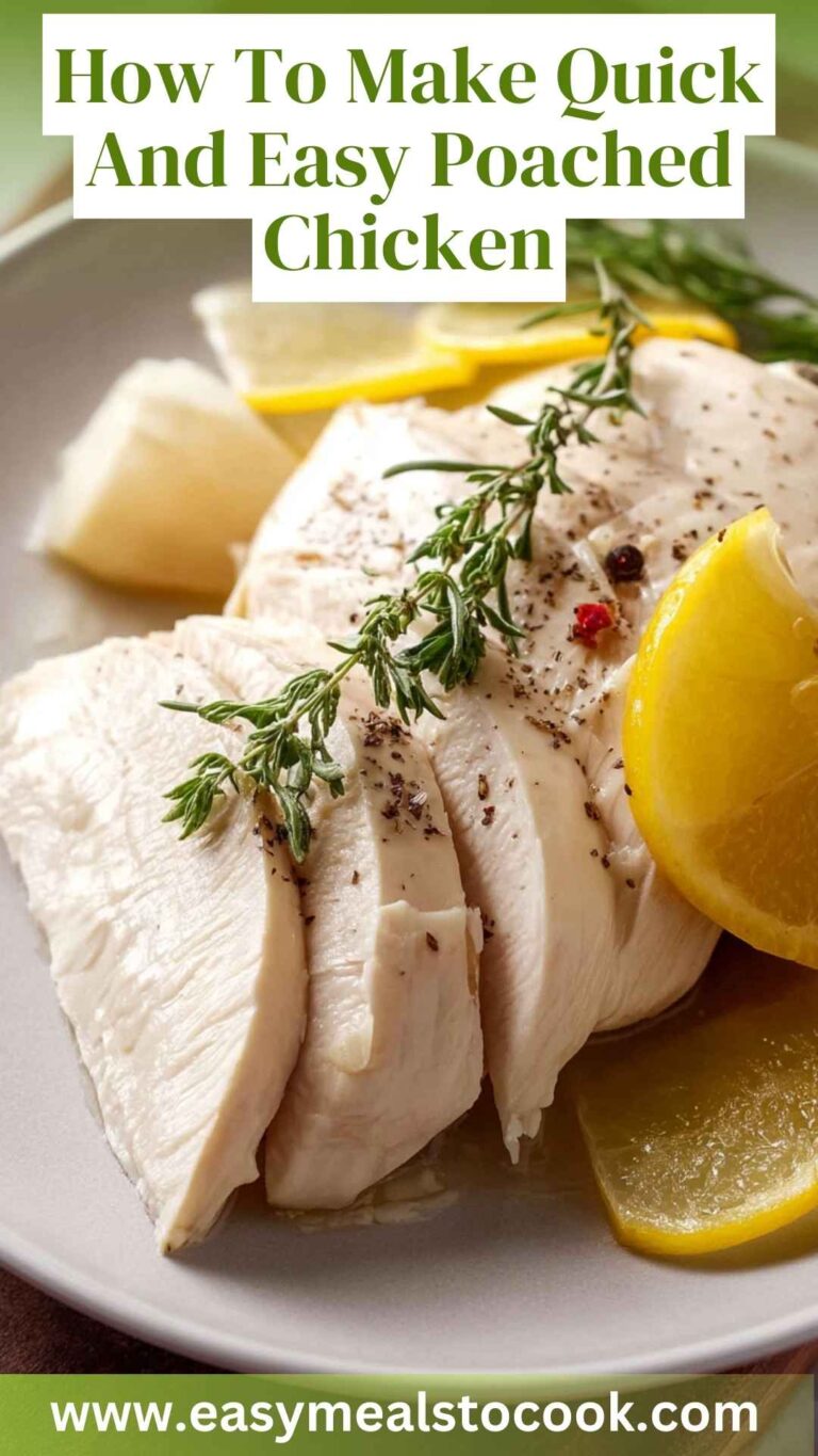 How To Make Quick And Easy Poached Chicken – Easy Meals To Cook