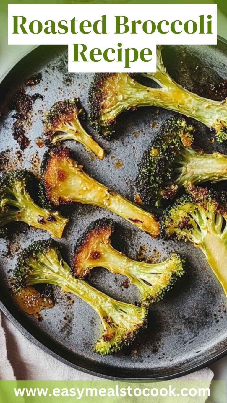 Roasted Broccoli Recipe – Easy Meals To Cook