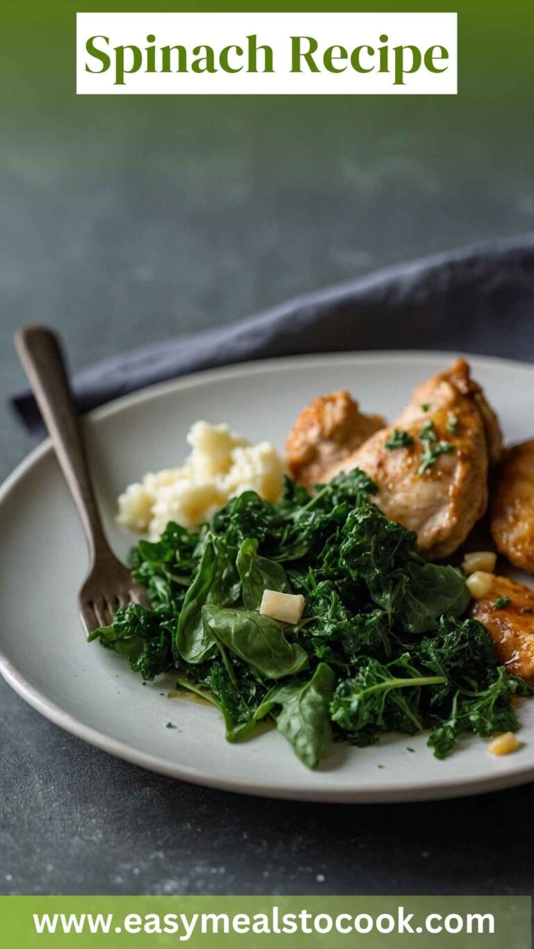 Spinach Recipe – Easy Meals To Cook