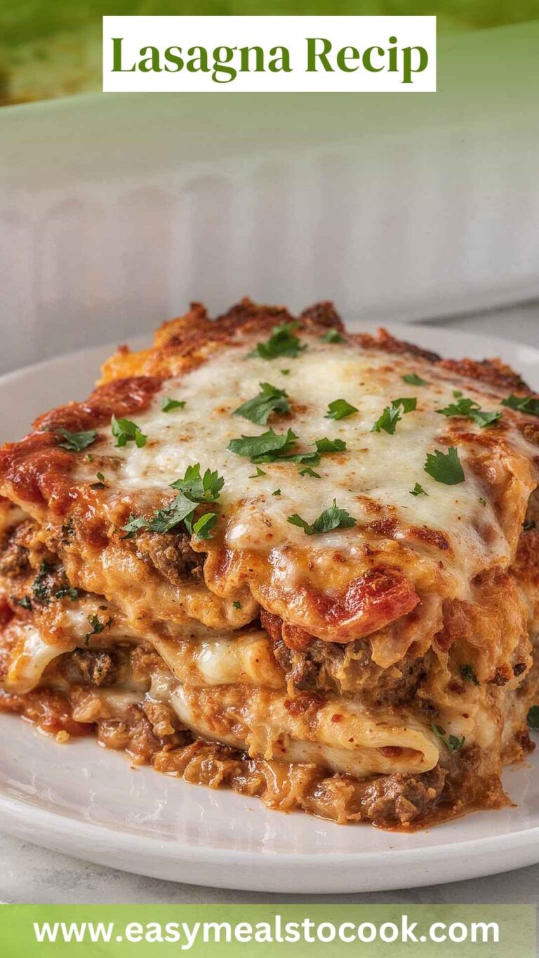 Lasagna Recipe – Easy Meals To Cook
