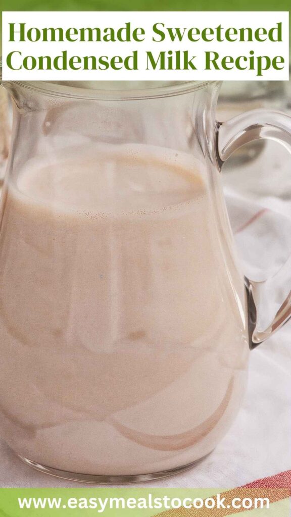 Homemade Sweetened Condensed Milk Recipe