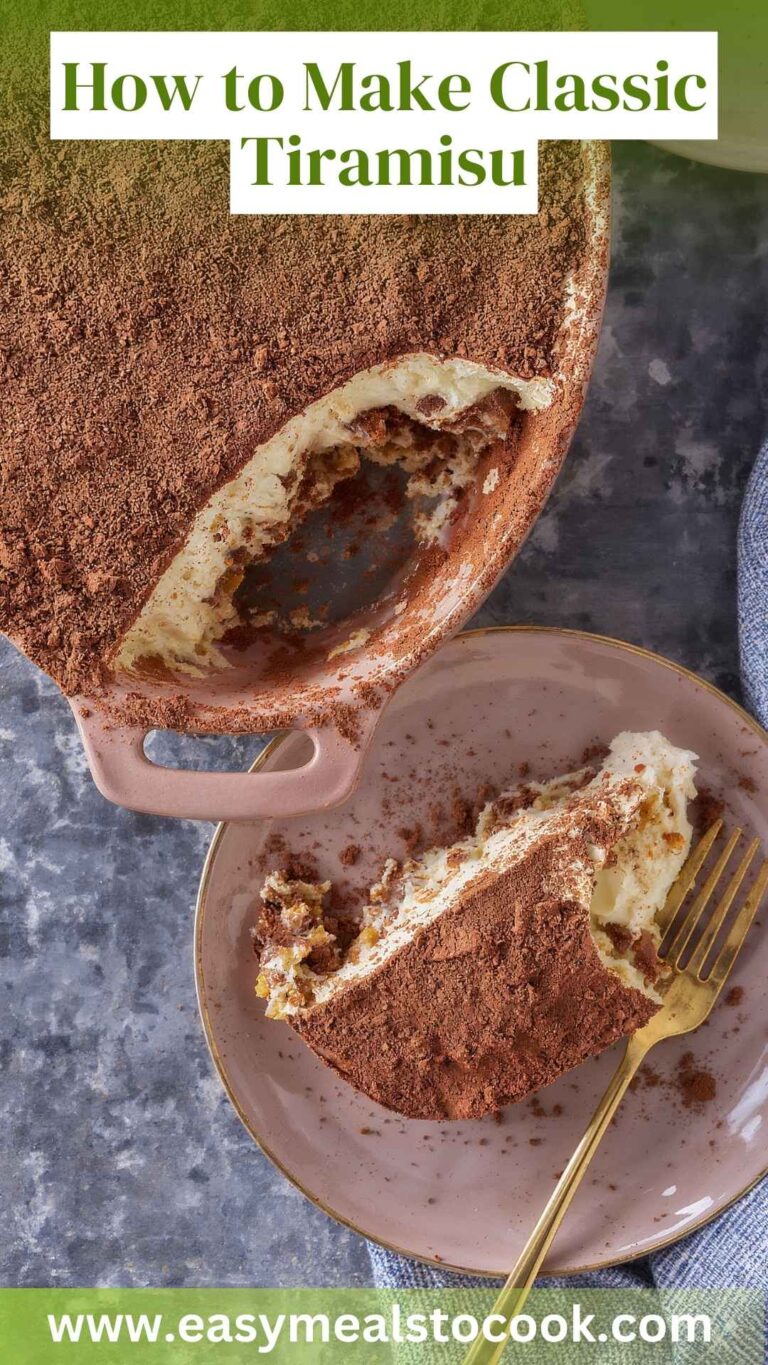 How to Make Classic Tiramisu – Easy Meals To Cook