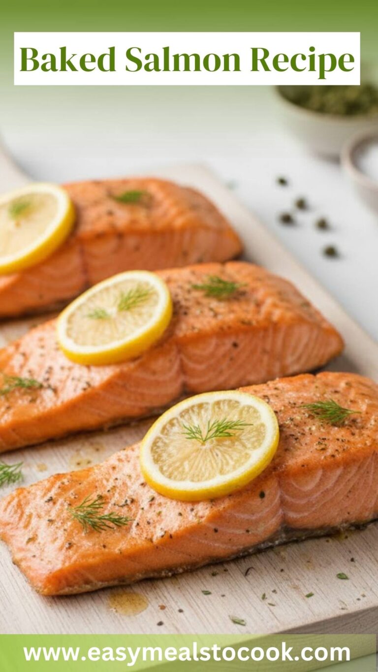 Baked Salmon Recipe – Easy Meals To Cook