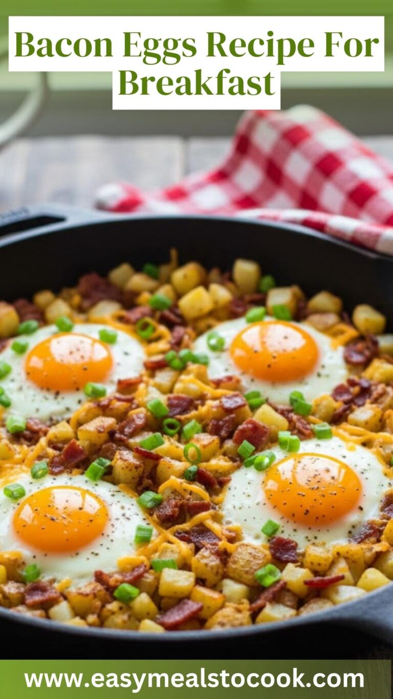 Bacon Eggs Recipe For Breakfast – Easy Meals To Cook